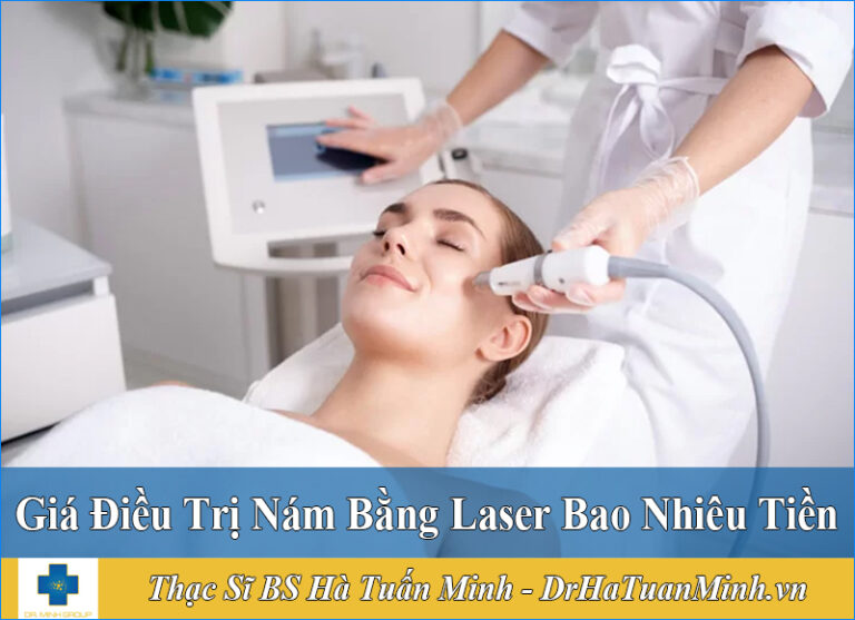 Điều Trị Nám Bằng Laser Chi Phí Bao Nhiêu Phụ Thuộc Vào Những Yếu Tố Nào Dr Hà Tuấn Minh 